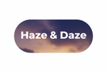 Haze &amp; Daze - Home